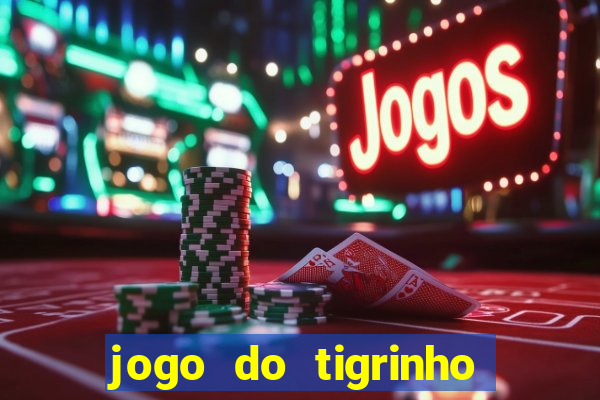 jogo do tigrinho aposta 5 reais